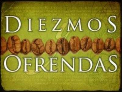 AMIP - ESTUDIOS TEMATICOS - ESTUDIO DOCTRINAL - DIEZMOS Y OFRENDAS,  LOS DIEZMOS Y MIS OFRENDAS  PARA MI DIOS