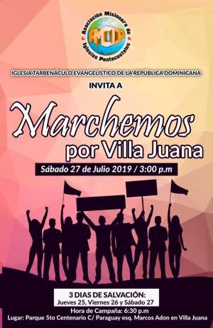 Marchemos por Villa Juana, Rep&uacute;blica Dominicana - Asociaci&oacute;n Misionera de Iglesias Pentecostales