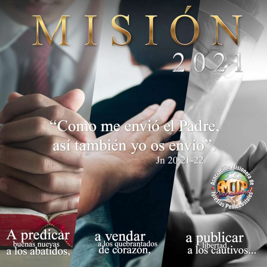 AMIP 2021 - Una Misi&oacute;n Que Cumplir y Un Llamado Para Obedecer.