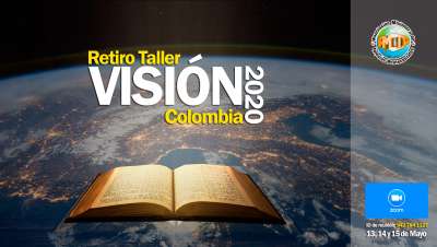 AMIP - Retiro Taller Visi&oacute;n 2020 Colombia - La Iglesia Avance Misionero y Evangelistico Siloh invita.
